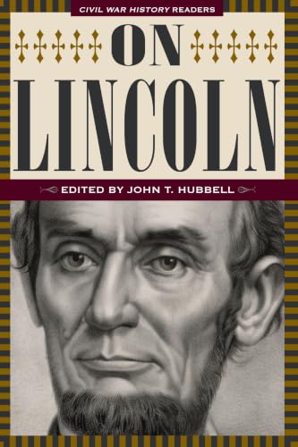 On Lincoln: Civil War History Readers, Volume 3