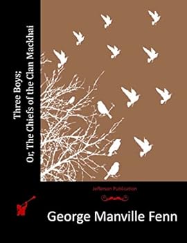 Paperback Three Boys; Or, The Chiefs of the Clan Mackhai Book