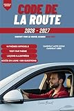  Code de la Route 2026-2007: Un guide complet et structuré pour obtenir le permis B en toute confiance