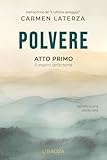 Polvere : Atto Primo