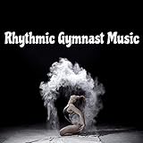 Rhythmic Gymnast Music