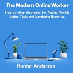 The Modern Online Worker Audiolibro Por Hunter Anderson arte de portada