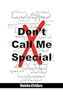 Don't Call Me Special 0692193227 Book Cover
