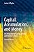 Capital, Accumulation, and Money: An Integration of Capital, Growth, and Monetary Theory