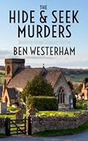 The Hide and Seek Murders: A classic British murder mystery (The Banbury Cross Murder Mystery Series) 1911085247 Book Cover