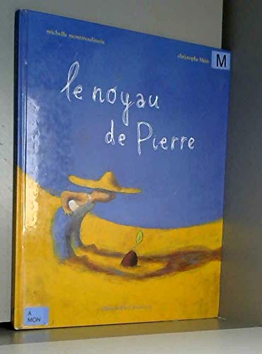 Le Noyau de Pierre