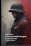 jugoslavia calcio 2018  Le Memorie del Soldato Partigiano: Jugoslavia 1942 - 1945