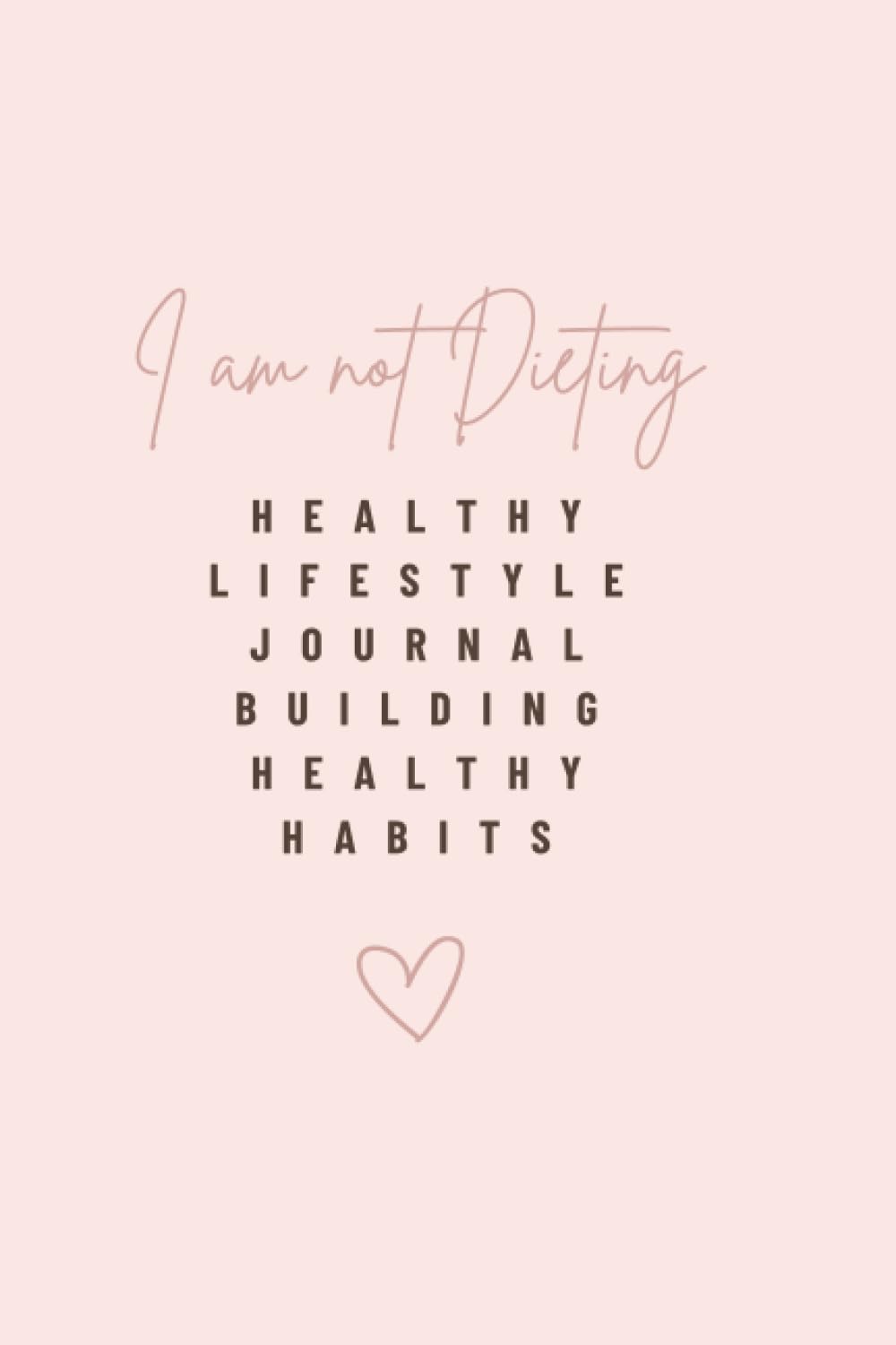 Healthy Lifestyle Journal Building Good Habits