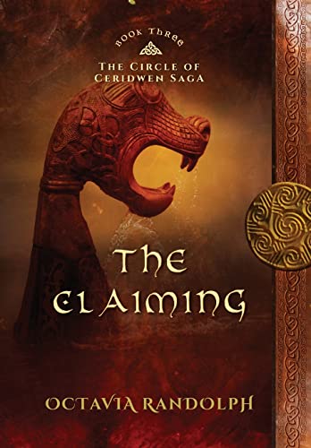 Pyewacket Press Randolph, Octavia The Claiming: Book Three Of The Circle Of Ceridwen Saga cover