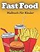 Fast Food Malbuch für Kinder: Lustiges Fast-Food-Malbuch für Kinder und Kleinkinder mit einzigartigen Designs von Lebensmitteln wie Hamburger, Pommes, Hot Dog, Sandwich, Pizza und vielem mehr...