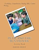 Petie and the Bus Driver: Activity Book 1507891091 Book Cover