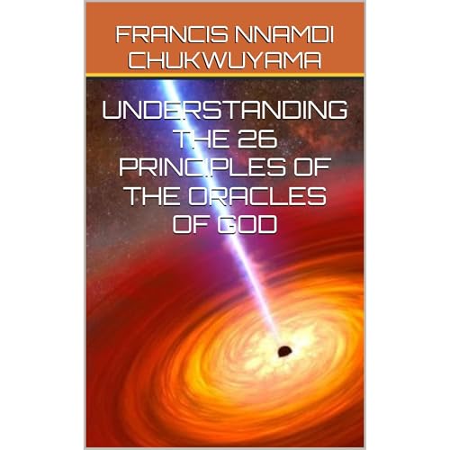 UNDERSTANDING THE 26 PRINCIPLES OF THE ORACLES OF GOD Audiolibro Por FRANCIS NNAMDI CHUKWUYAMA arte de portada