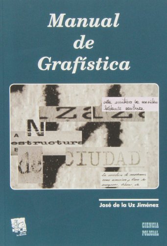 Manual de Grafística (Ciencias Policiales) Manual de Grafística (Ciencias Policiales)