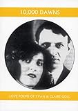10,000 Dawns: The Love Poems of Claire and Yvan Goll (Companions for the Journey)