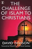 The Challenge of Islam to Christians (Hodder Christian Books)