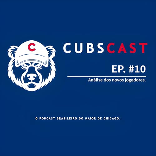 Cubscast #010 - An&aacute;lise das novas contrata&ccedil;&otilde;es