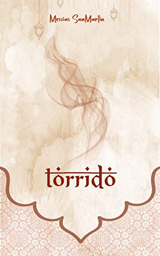 Tórrido (Spanish Edition)