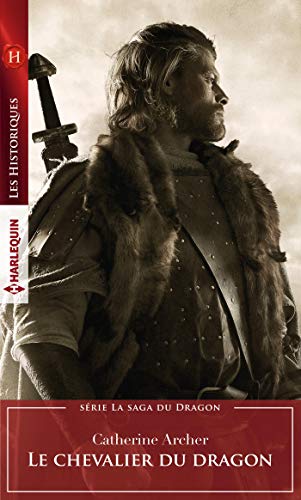 Télécharger Le chevalier du Dragon (La saga du Dragon t. 2) Livre PDF Gratuit