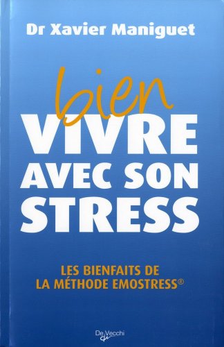 Télécharger Bien vivre avec son stress livre En ligne