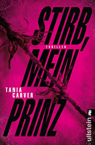 Stirb, mein Prinz: Thriller (Ein