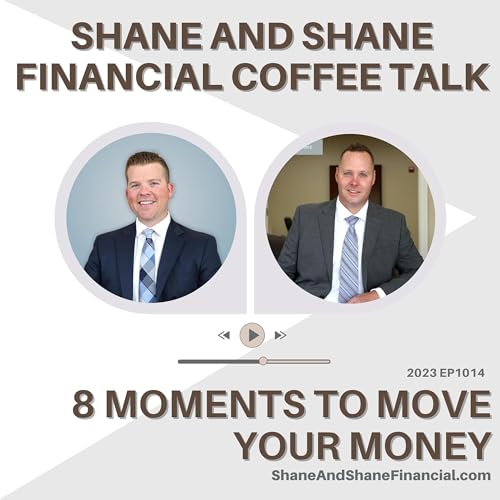 2023 EP1014 | Shane and Shane Financial | 8 Moments To Move Your Money cover art