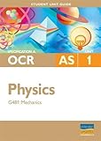 Mechanics: Ocr(a) As Physics Unit G481