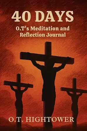 40 Days: OT's Meditation and Reflection Journal