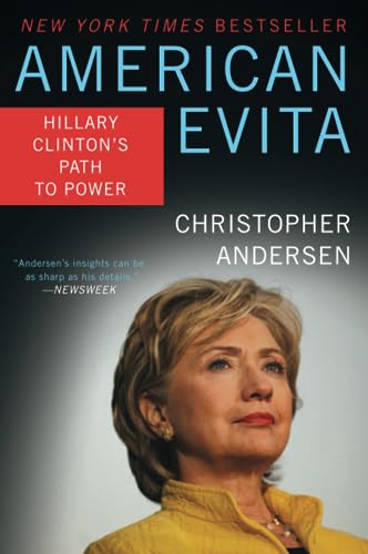 American Evita: Hillary Clinton's Path to Power 006242033X Book Cover