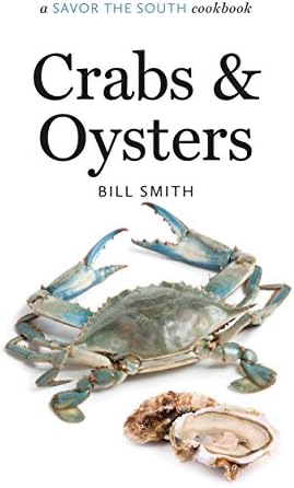 Crabs and Oysters: a Savor the South cookbook (Savor the South Cookbooks)