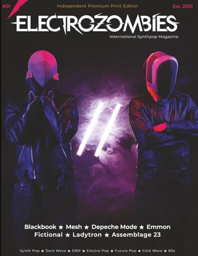 Electrozombies #01 — International Synthpop Magazine: Reviews, Interviews and other topics around synth pop, dark wave and genre related. image 2