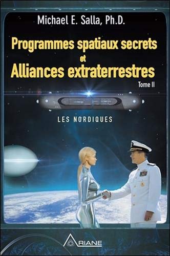  Programmes spatiaux secrets et Alliances extraterrestres Tome 2 Livre eBook France