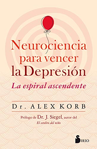 Neurociencia para vencer la depresión: La espiral ascendente (COACHING)