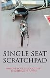 Single Seat Scratchpad™ (Single Seat Mindset)