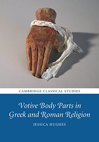 Votive Body Parts in Greek and Roman Religion (Cambridge Classical Studies)      Kindle Edition