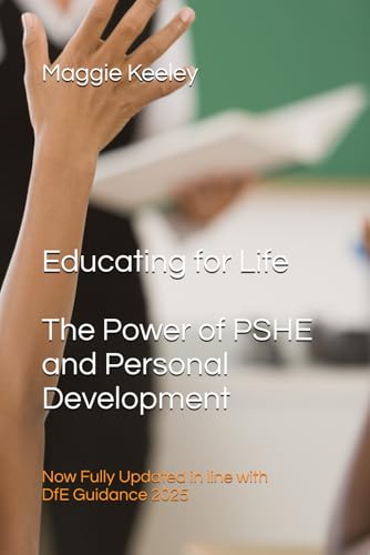 Educating for Life: The Power of PSHE and Personal Development