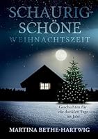 Schaurig-schöne Weihnachtszeit: Geschichten für die dunklen Tage im Jahr 3695147482 Book Cover