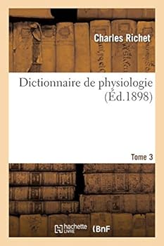 Paperback Dictionnaire de Physiologie. C. Tome 3 [French] Book