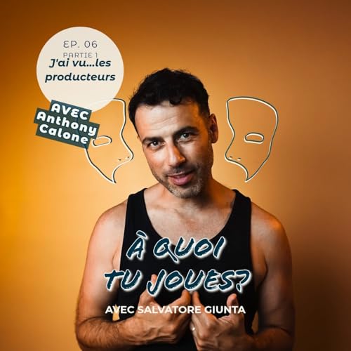 『EP 06 partie 1 - J'ai vu... Les Producteurs : La Magie de Broadway à Paris !』のカバーアート