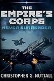 Never Surrender (The Empire's Corps)