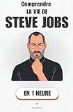 steve jobs quotes  Comprendre la vie de Steve Jobs, en 1 heure: Le génie imparfait qui a changé le monde