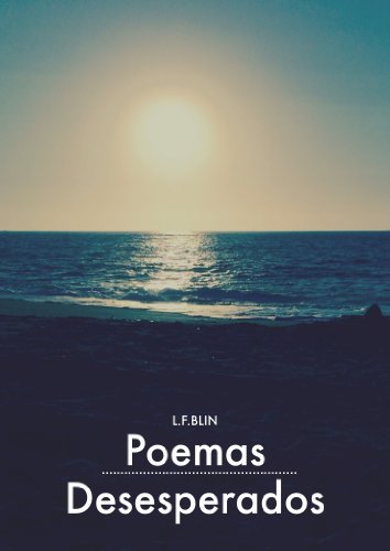 Poemas Desesperados (Spanish Edition)