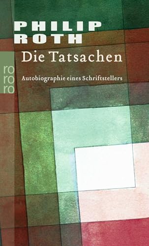 Die Tatsachen: Autobiographie eines Schriftstellers
