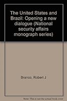 The United States and Brazil: Opening a new dialogue (National security affairs monograph series) B0006EHIXW Book Cover