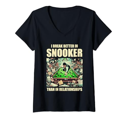 Damen Beim Snooker breche ich besser als beim Beziehungsbillard T-Shirt mit V-Ausschnitt