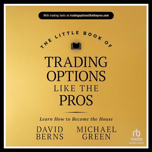 The Little Book of Trading Options Like the Pros : David Berns, Michael Green episode artwork