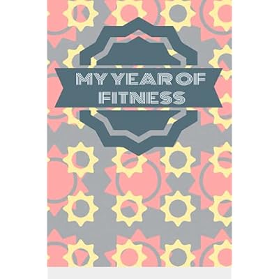 MY YEAR OF FITNESS, progress and weekly tracker