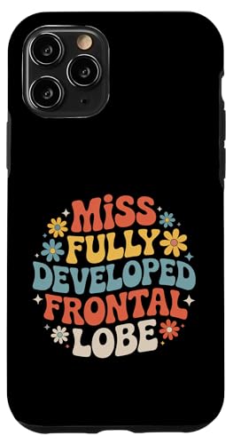 Miss Fully Developed Frontal Lobe ���l�̒a���� - �X�}�z�P�[�X iPhone 11 Pro �p