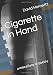 Cigarette in Hand: a miscellany of poetry