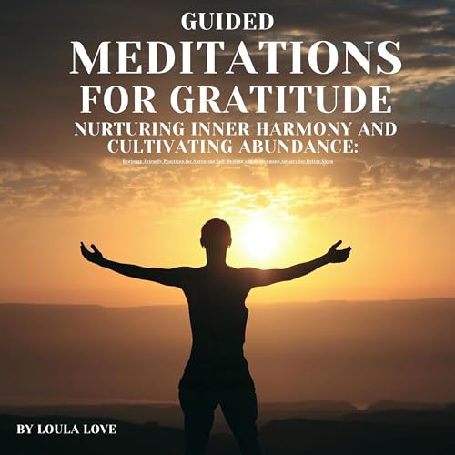 Guided Meditation for Gratitude by Loula Love episode artwork