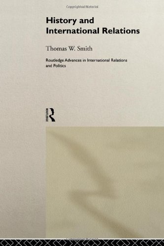 History and International Relations (Routledge Advances in International Relations and Global Politics)